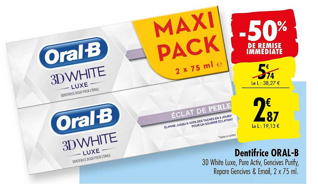 dentifrice oral b -50% de remise immédiate