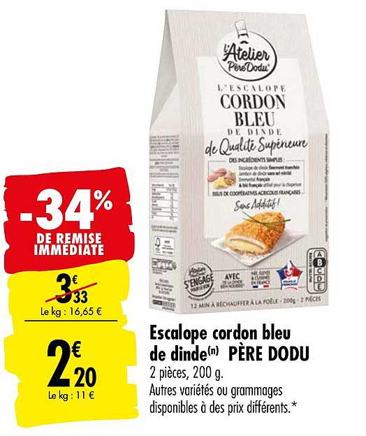 escalope cordon bleu de dinde père dodu -34% de remise immédiate