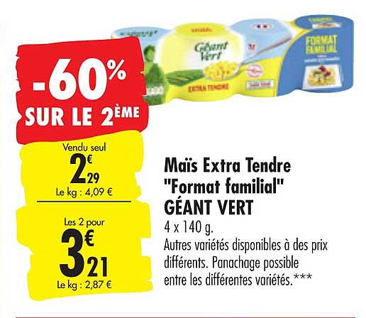 maïs extra tendre format familial géant vert -60% sur le 2ème