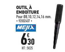 outil à emboîture mejix