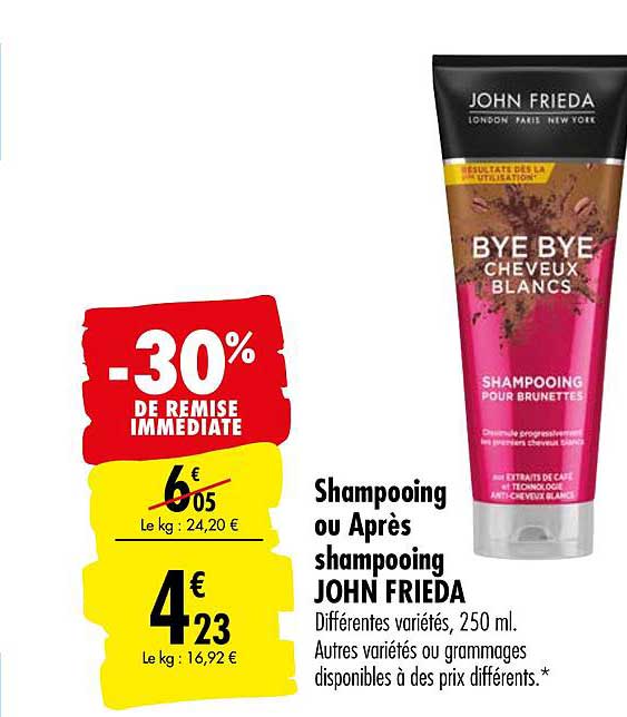shampooing ou après shampooing john frieda -30% de remise immédiate