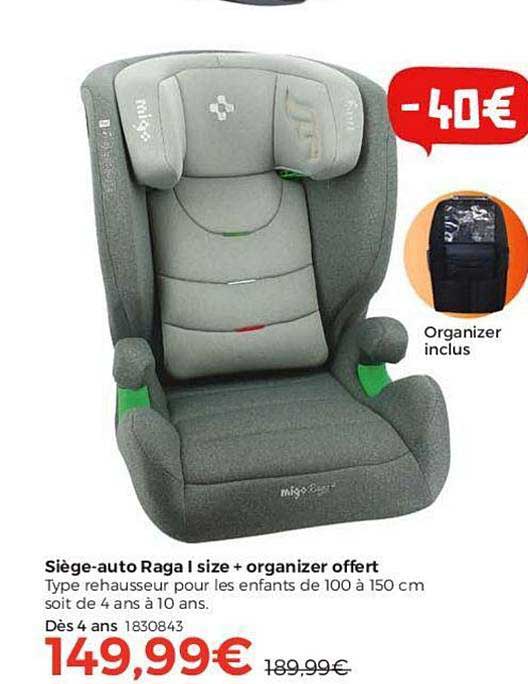 siège auto raga i size + organizer offert