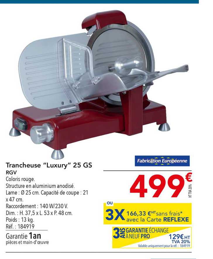 trancheuse luxury 25 gs rgv