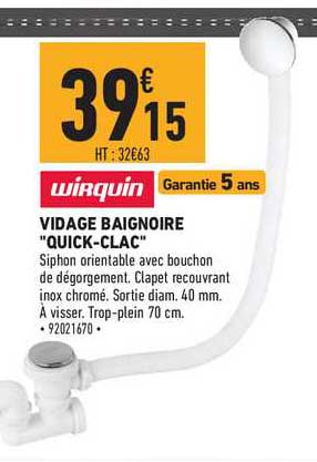 vidage baignoire quick clac wirquin
