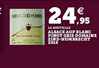 alsace aop blanc pinot gris domaine zind-humbrecht 2018