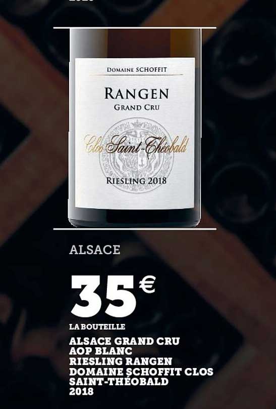 Alsace Grand Cru Aop Blanc Riesling Rangen Domaine Schoffit Clos Saint-théobalt 2018