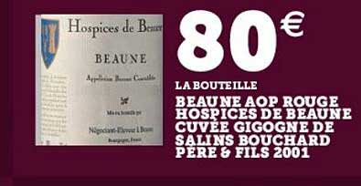beaune aop rouge hospices de beaune cuvée gigogne de salins bouchard père & fils 2001