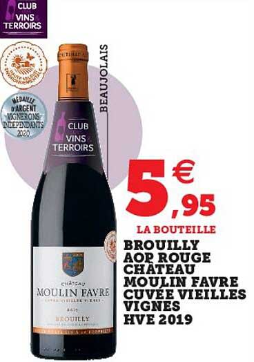 brouilly aop rouge château moulin favre cuvée vieilles vignes hve 2019