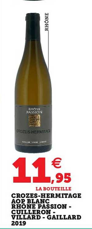 crozes-hermitage aop blanc rhône passion - cuilleron - villard - gaillard 2019