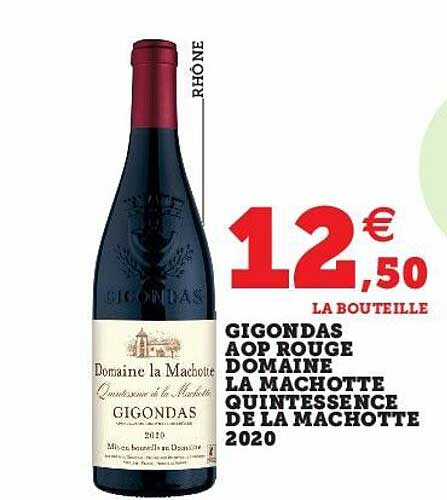 Gigondas Aop Rouge Domaine La Machotte Quintessence De La Machotte 2020