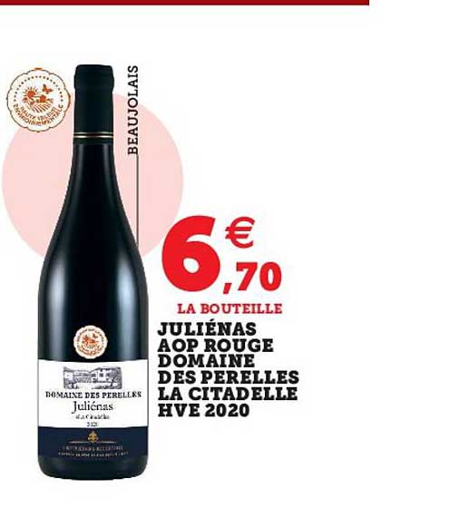 juliénas aop rouge domaine des perelles la citadelle hve 2020