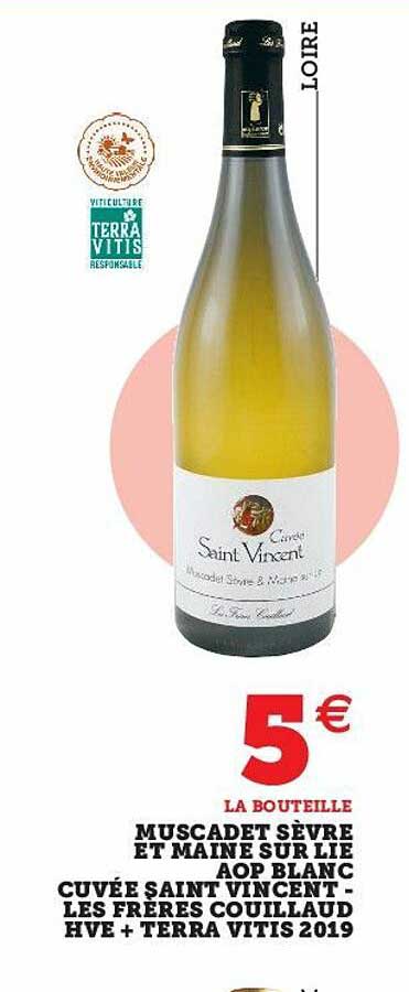 muscadet sèvre et maine sur lie aop blanc cuvée saint vincent - les frères couillaud hve + terra vitis 2019