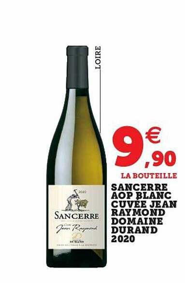 sancerre aop blanc cuvée jean raymond domaine durand 2020