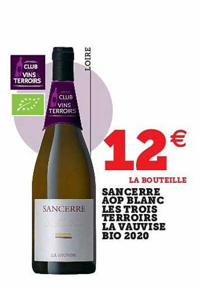 sancerre aop blanc les trois terroirs la vauvise bio 2020