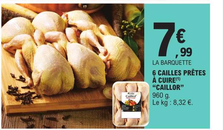 6 cailles prêtes à cuire "caillor"