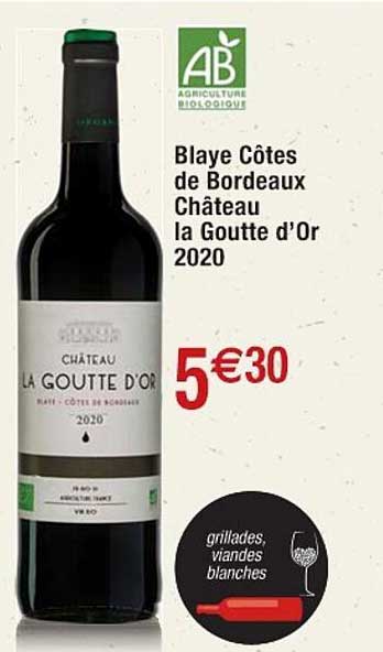 blaye côtes de bordeaux château la goutte d'or 2020
