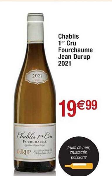 chablis 1er cru fourchaume jean durup 2021