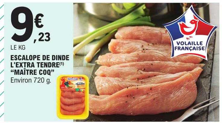 escalope de dinde l'extra tendre "maître coq"