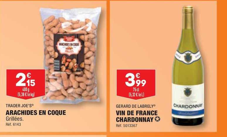 arachides en coque trader joe's, vin de france chardonnay gerard de labrely