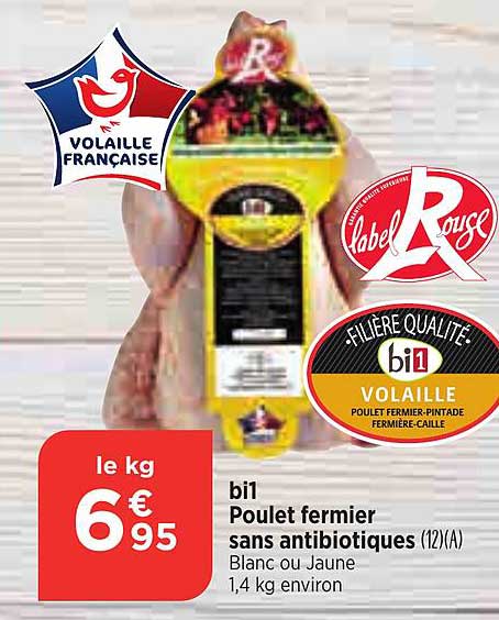 bi1 poulet fermier sans antibiotiques