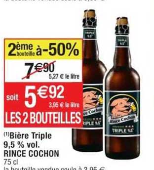 bière triple 9,5% vol. rince cochon