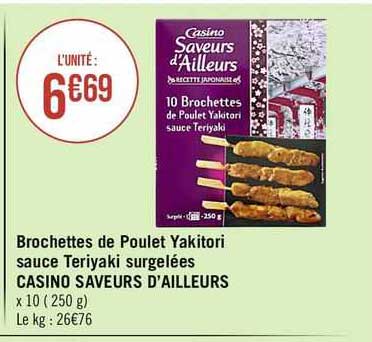 Brochettes De Poulet Yakitori Sauce Teriyaki Surgelées Casino Saveurs D'ailleurs