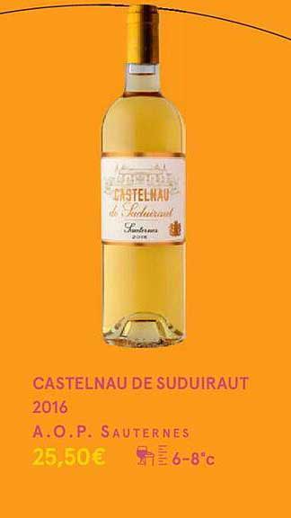 castelnau de suduiraut 2016 a.o.p. sauternes