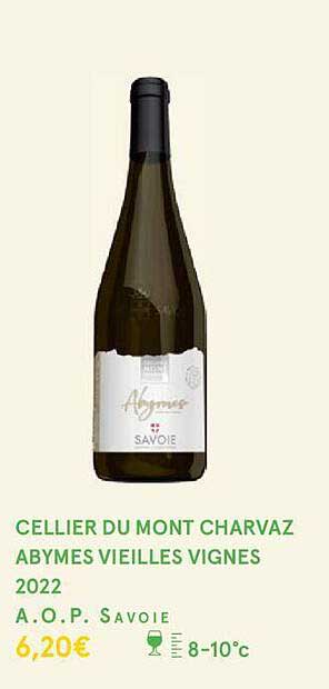 cellier du mont charvaz abymes vieilles vignes 2022 a.o.p. savoie
