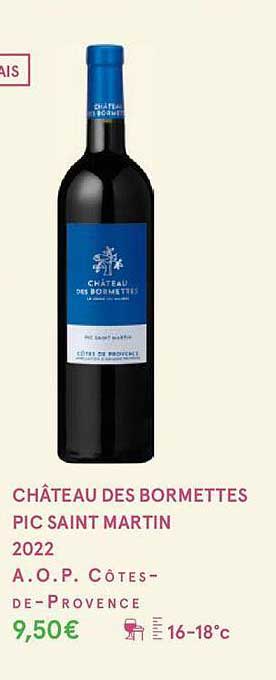 château des bormettes pic saint martin 2022 a.o.p. côtes-de-provence