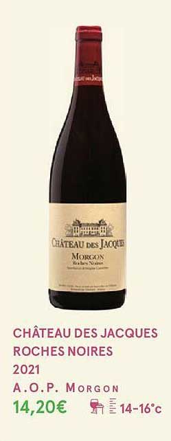 château des jacques roches noires 2021 a.o.p. morgon