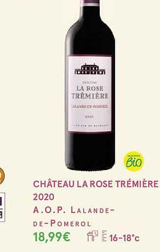 château la rose trémière 2020 a.o.p. lalande-de-pomerol