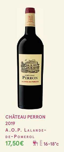 château perron 2019 a.o.p. lalande-de-pomerol
