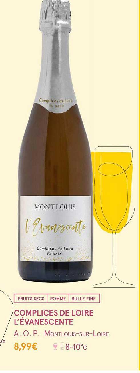 complices de loire l'évanescente a.o.p. montlouis-sur-loire