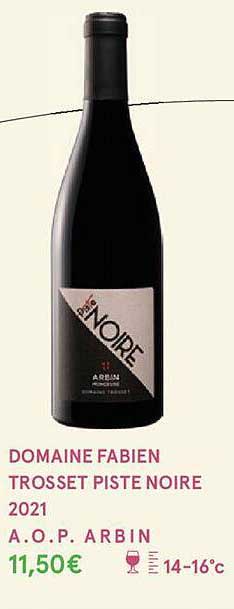 domaine fabien trosset piste noire 2021 a.o.p. arbin