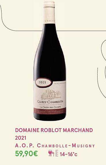 domaine roblot marchand 2021 a.o.p. chambolle-musigny