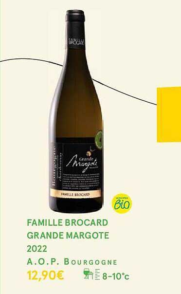 famille brocard grabde margote 2022 a.o.p. bourgogne