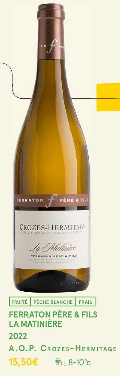 ferraton père & fils la matinière 2022 a.o.p. crozes-hermitage