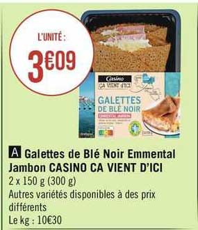 galettes de blé noir emmental jambon casino ça vient d'ici