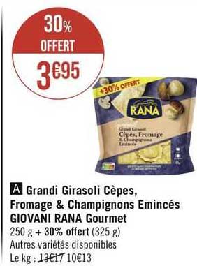 grandi girasoli cèpes, fromage & champignons émincés giovani rana gourmet