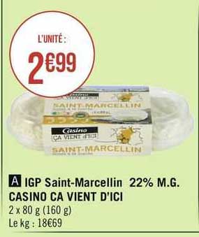 igp saint-marcellin 22% m.g. casino ça vient d'ici