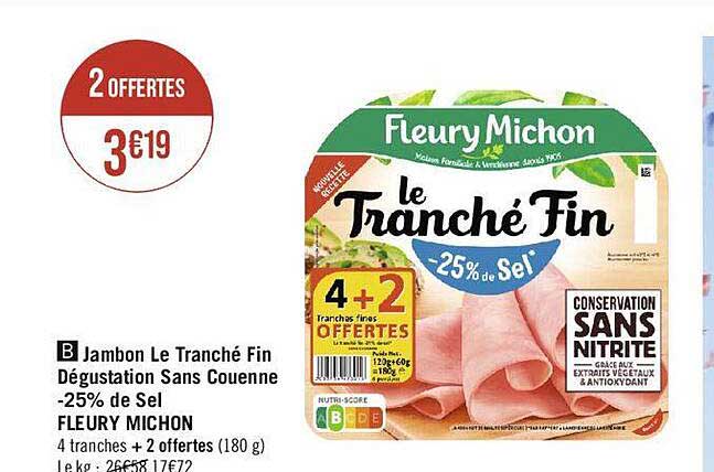 jambon le tranché fin dégustation sans couenne -25% de sel fleury michon