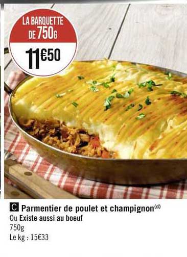 parmentier de poulet et champignon ou existe aussi en bœuf