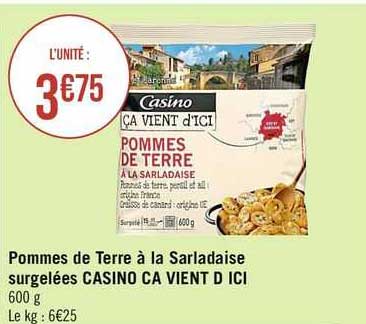 pommes de terre à la sarladaise surgelées casino ça vient d'ici