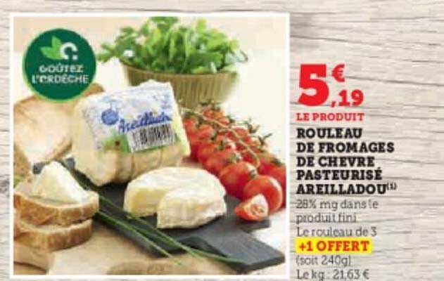 rouleau de fromages  de chèvre pasteurisé areilladou