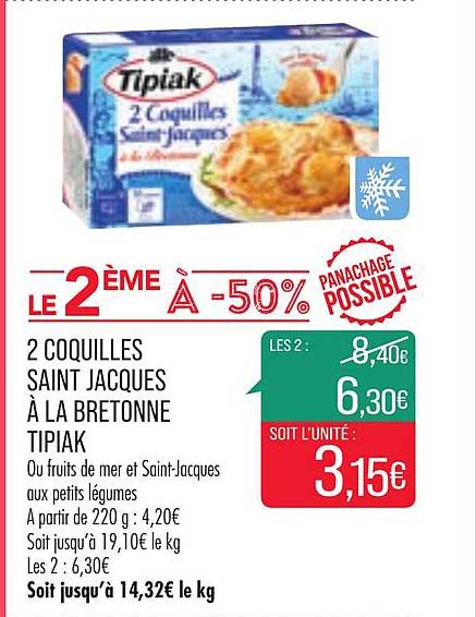 2 Coquilles Saint Jacques à La Bretonne Tipiak Le 2ème à -50%