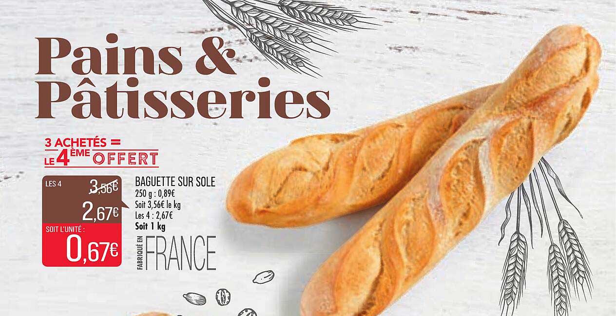 baguette sur sole 3 achetés = le 4ème offert