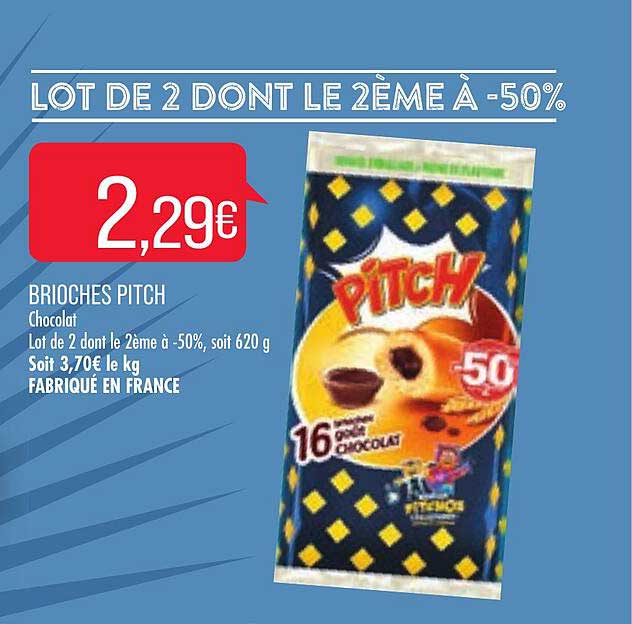 brioches pitch lot de 2 dont le 2ème à -50%
