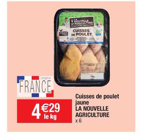 cuisses de poulet jaune la nouvelle agriculture