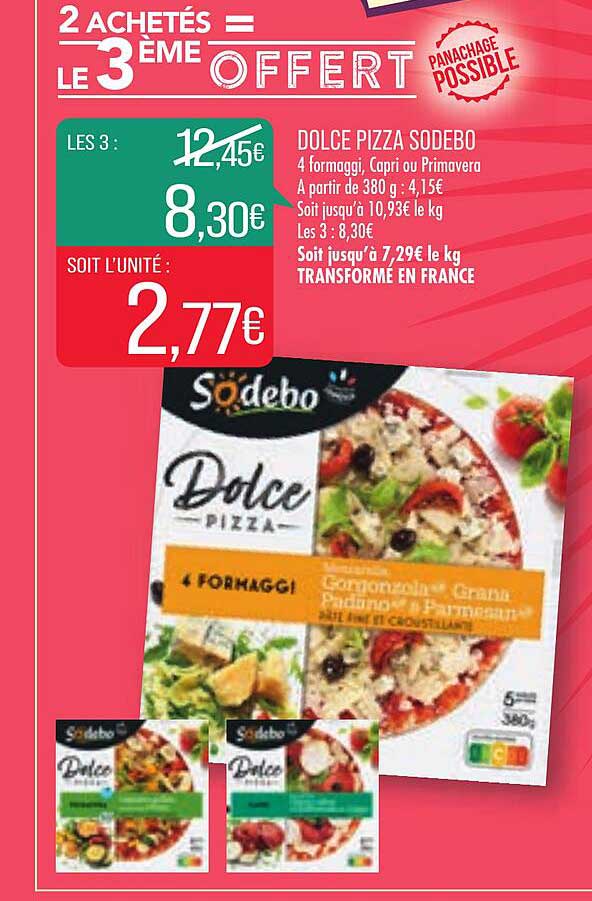 dolce pizza sodebo  2 achetés = le 3ème offert