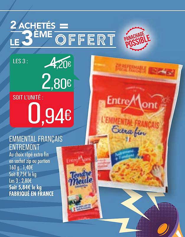 emmenteal français entemont  2 achetés = le 3ème offert